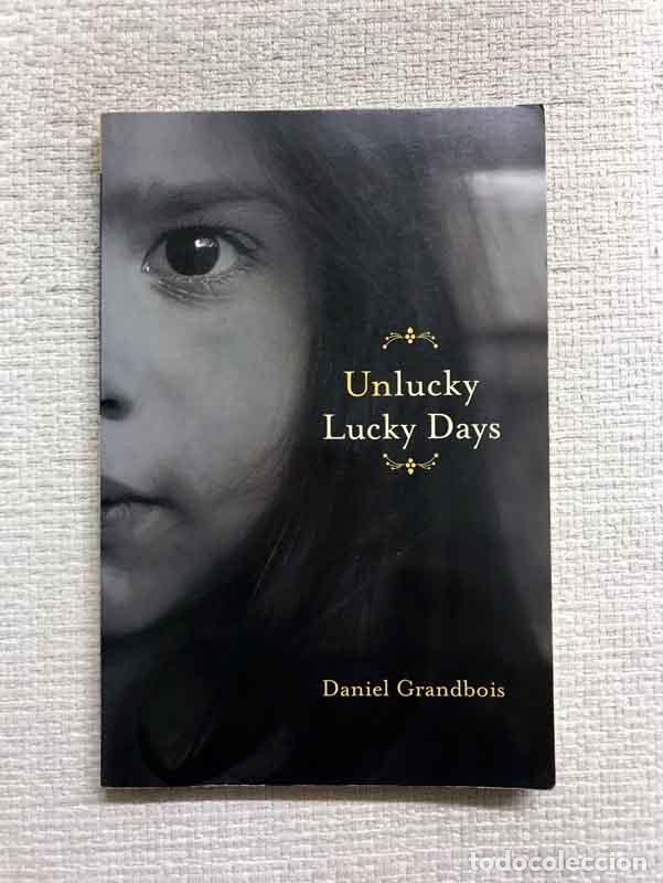 Libros: Unlucky Lucky Days - Daniel Grandbois - Foto 1