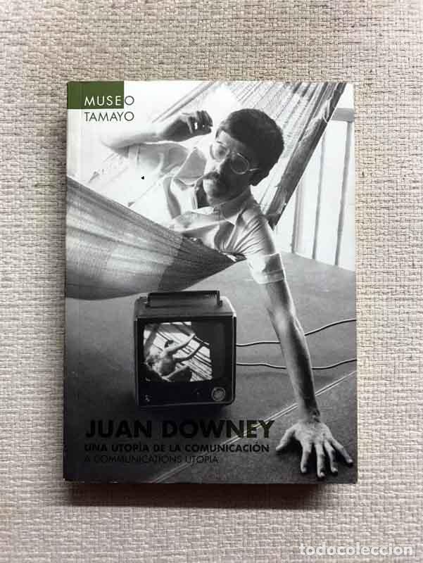 Libros: Juan Downey. Una utop&iacute;a de la comunicaci&oacute;n / A communications utopia - Foto 1