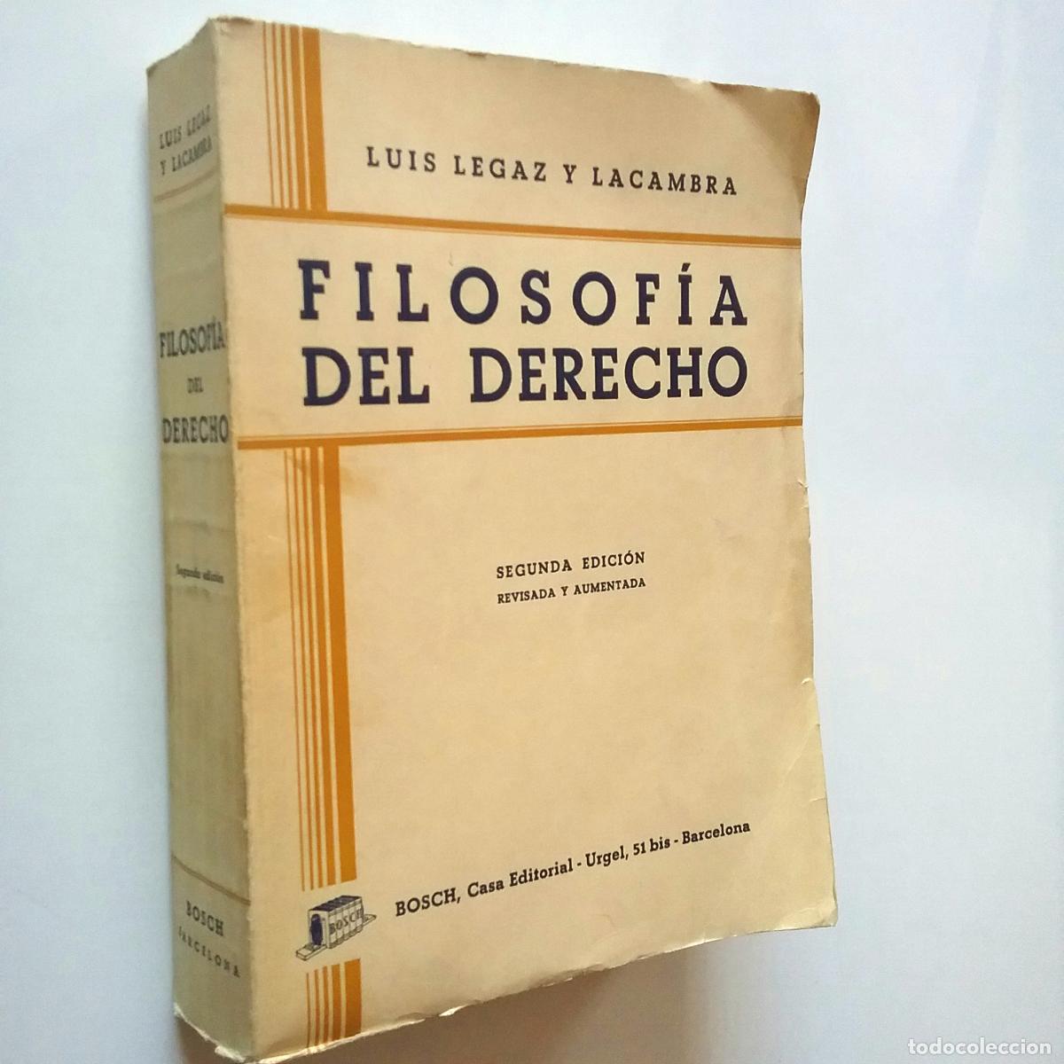 Libros: Luis Legaz y Lacambra - Filosof&iacute;a del derecho - Foto 1