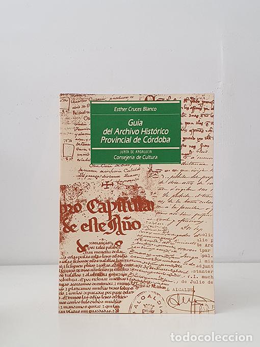 Libros: Gu&iacute;a del Archivo Provincial de C&oacute;rdoba - CRUCES BLANCO, Esther