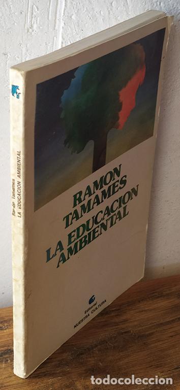 Libros: LA EDUCACI&Oacute;N AMBIENTAL - RAM&Oacute;N TAMAMES - Foto 1