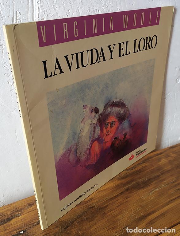 Libros: LA VIUDA Y EL LORO - VIRGINIA WOOLF - Foto 1