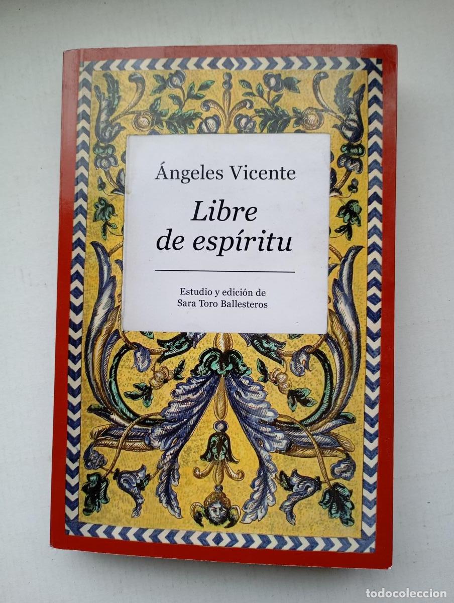 Libros: Libre de esp&iacute;ritu. - &Aacute;ngeles Vicente. TDK621 - Foto 1