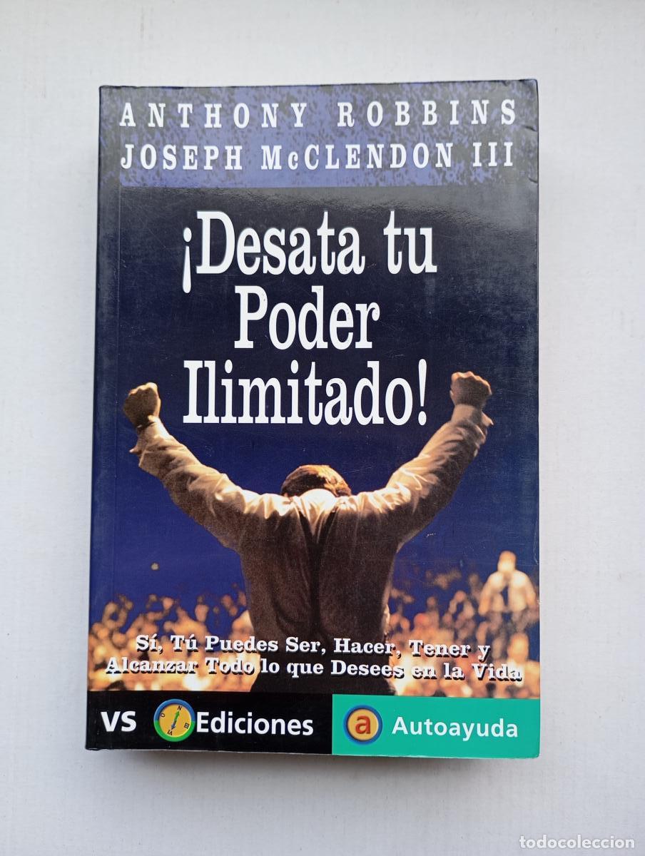Libros: Desata tu poder ilimitado. - Anthony Robbins. Joseph McClendon III. TDK625 - Foto 1