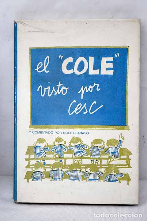 Libros: El Cole : Cesc: Biblograf..- Cesc - Foto 1