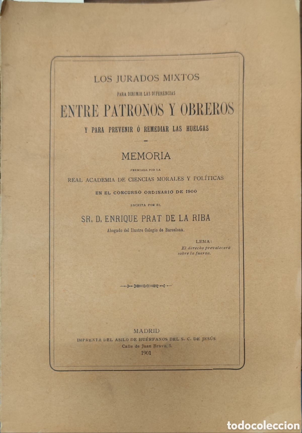 Livros em segunda m&atilde;o: LOS JURADOS MIXTOS PARA DIRIMIR LAS DIFERENCIAS ENTRE PATRONOS Y OBREROS Y PARA PREVENIR O REMEDIAR