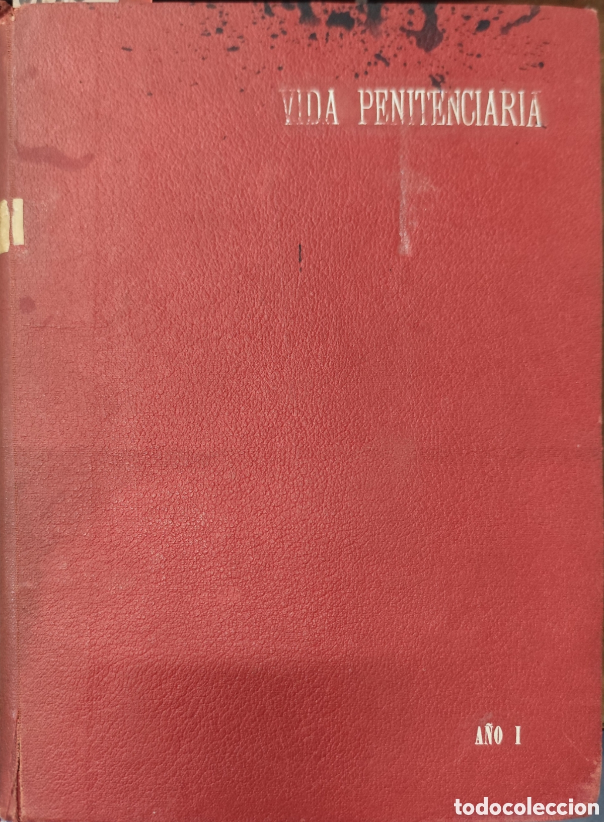 Livres: VIDA PENITENCIARIA. Revista Decenal de Prisiones. Del n&ordm; 1 al n&ordm; 35. A&ntilde;o 1932-1933 - ROMERO DE MARCO