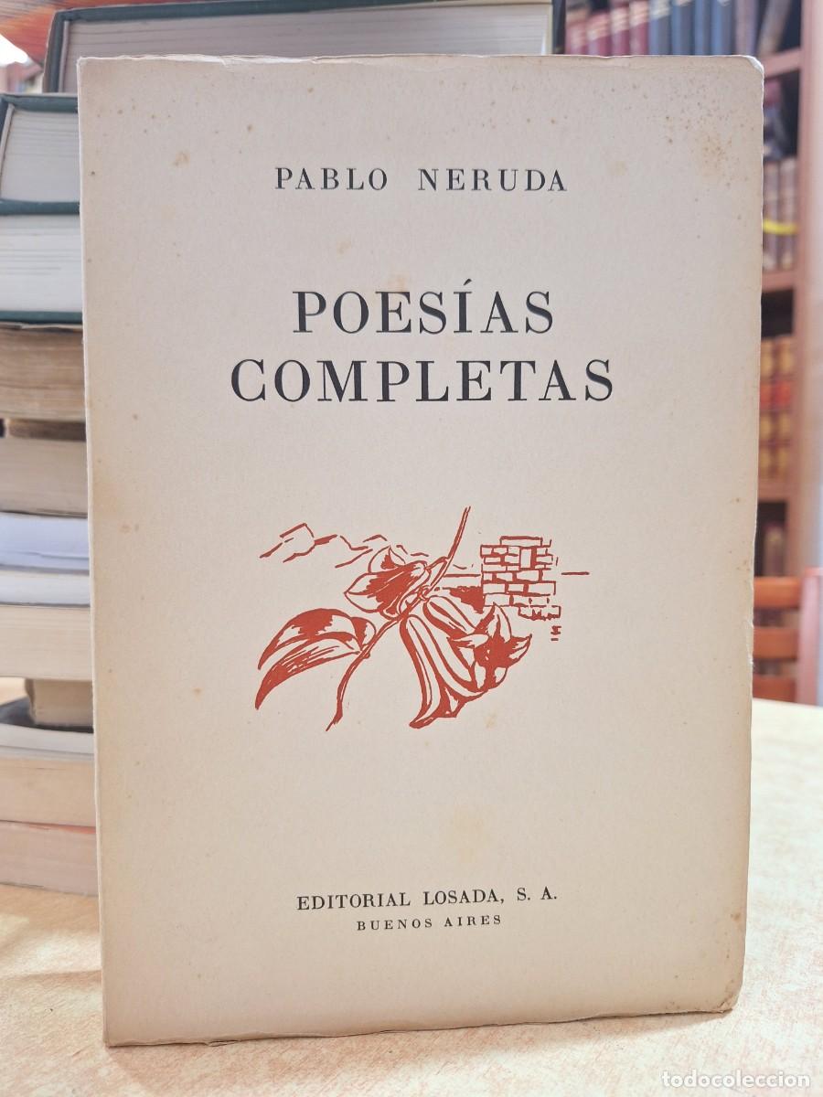 Libros: POES&Iacute;AS COMPLETAS. - NERUDA, PABLO. - Foto 1