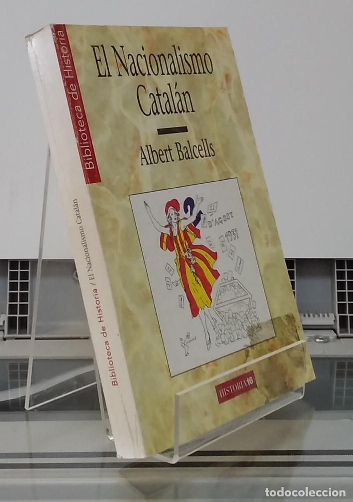 Libros: El nacionalismo catal&aacute;n - Albert Balcells - Foto 1