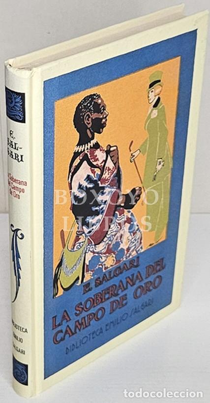 Libros: SALGARI, Emilio. La soberana del campo de oro - Foto 1
