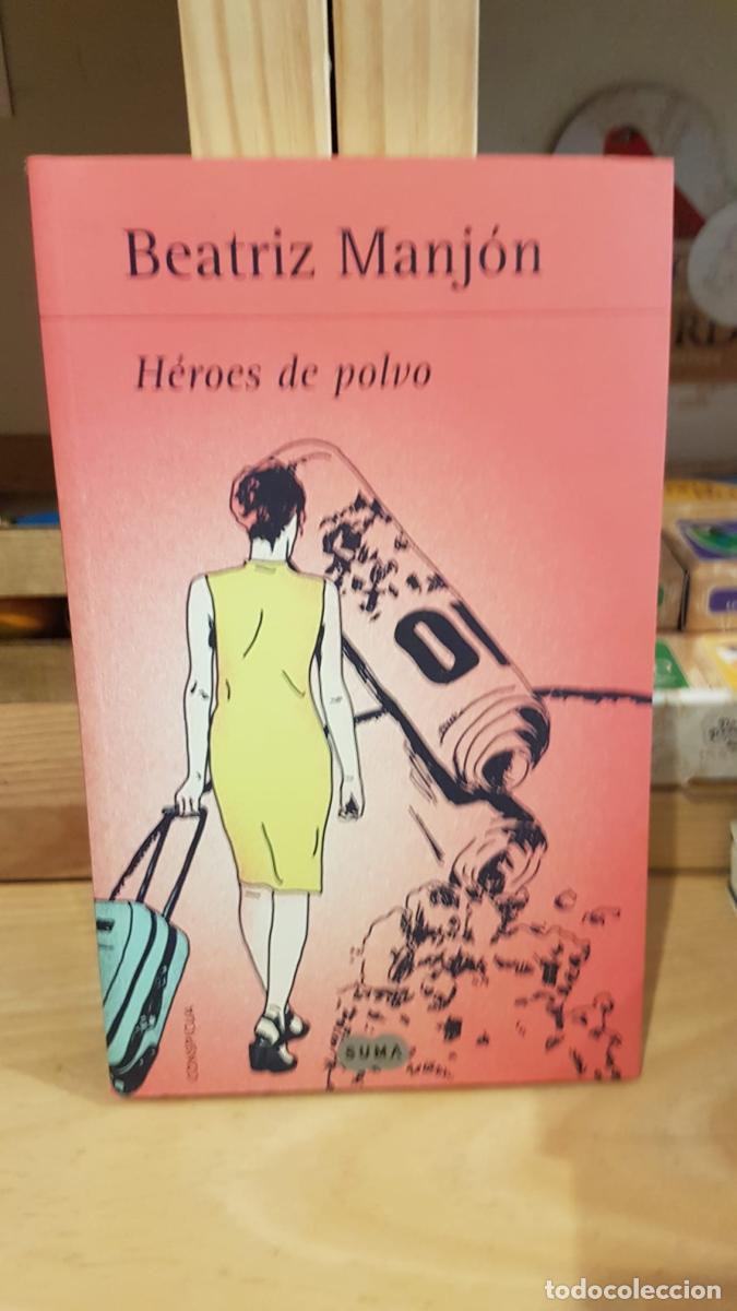 Libros: H&eacute;roes de polvo - Manj&oacute;n, Beatriz - Foto 1