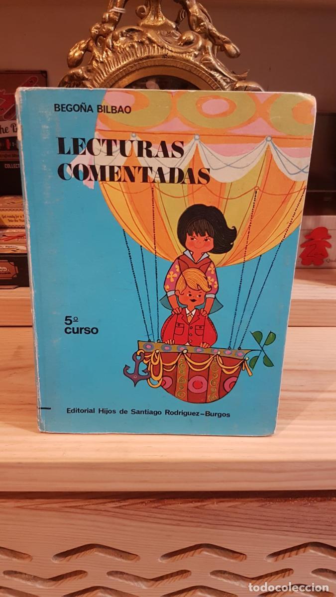 Libros: LECTURAS COMENTADAS. 5 &ordm; CURSO - Bilbao, Bego&ntilde;a - Foto 1