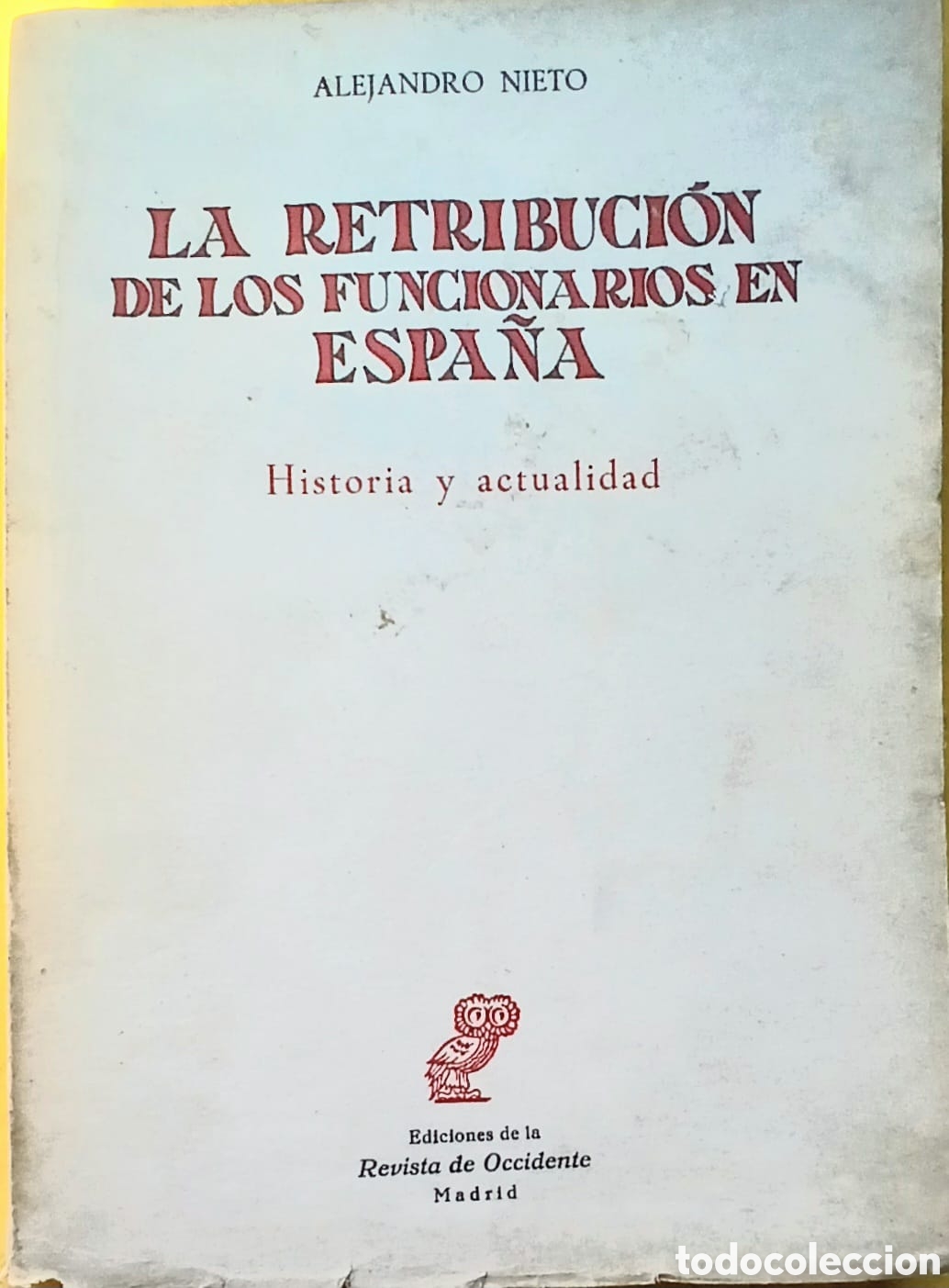 Libros: La retribucion de los funcionarios en Espa&ntilde;a - Foto 1