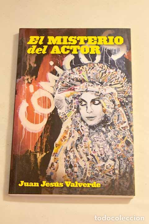 Libros: El misterio del actor.- Valverde, Juan Jes&uacute;s - Foto 1