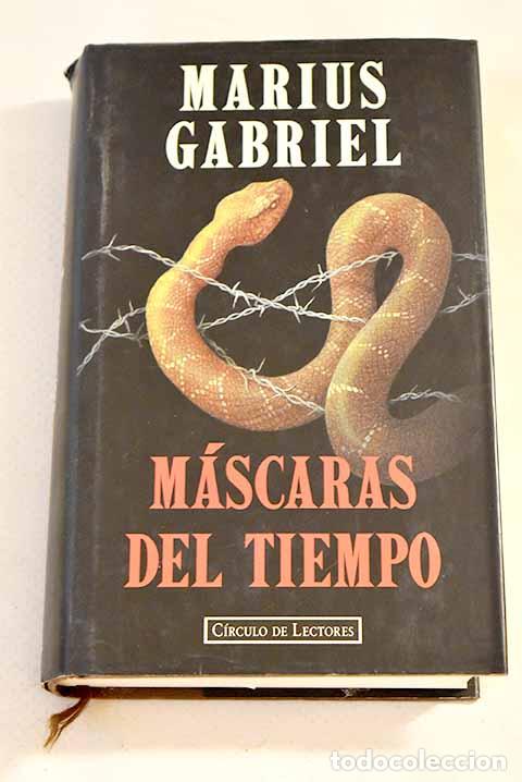 Libros: M&aacute;scaras del tiempo: Gabriel, Marius.- Gabriel, Marius - Foto 1