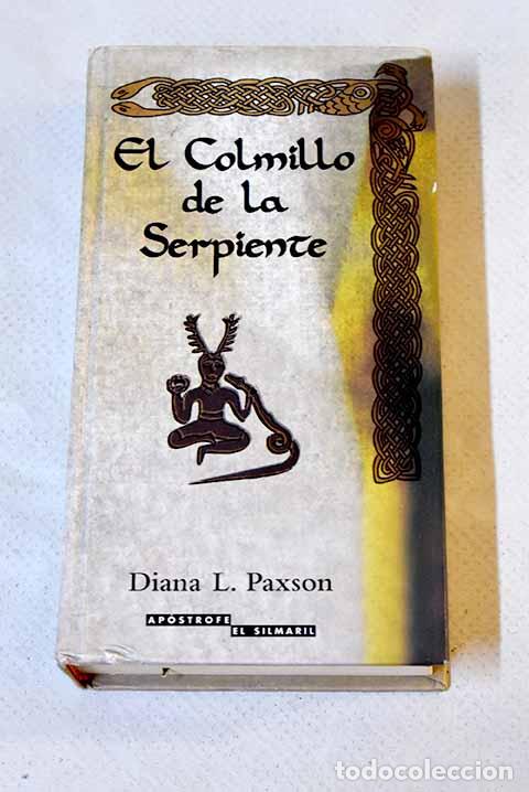 Libros: El colmillo de la serpiente.- Paxson, Diana L. - Foto 1
