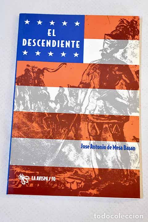 Libros: El descendiente: (obra en dos actos).- Mesa Basan, Jose Antonio de - Foto 1