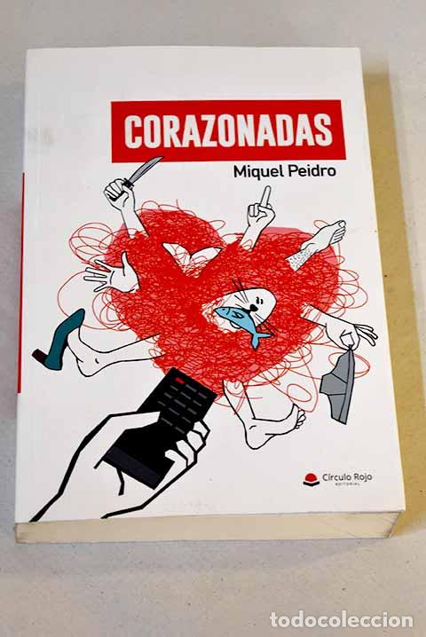 Libros: Corazonadas: Peidr&oacute;, Miquel.- Peidr&oacute;, Miquel - Foto 1
