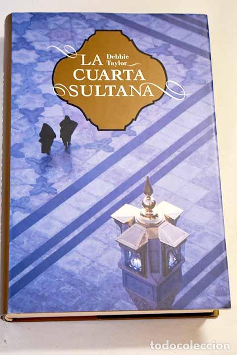 Libros: La cuarta sultana: Taylor, Debbie.- Taylor, Debbie - Foto 1
