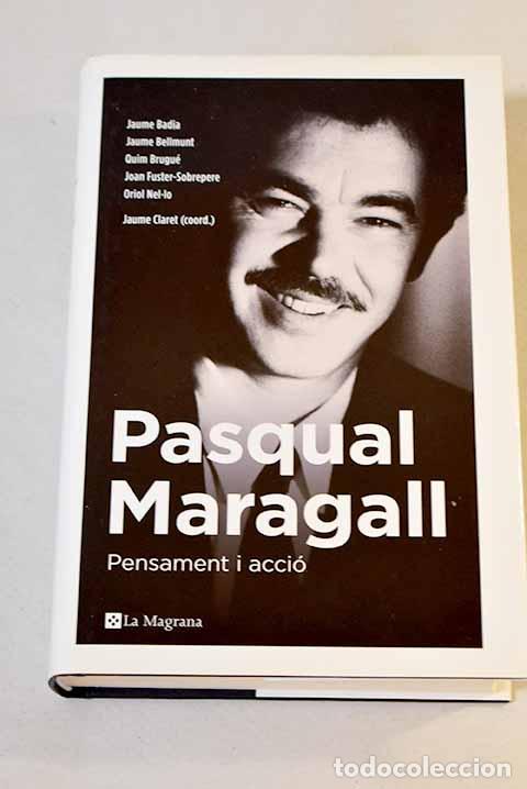 Libros: Pasqual Maragall: pensament i acci&oacute; - Foto 1