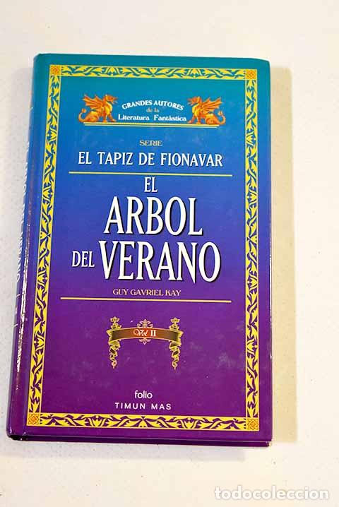 Libros: El &aacute;rbol del verano, tomo 2.- Kay, Guy Gavriel - Foto 1