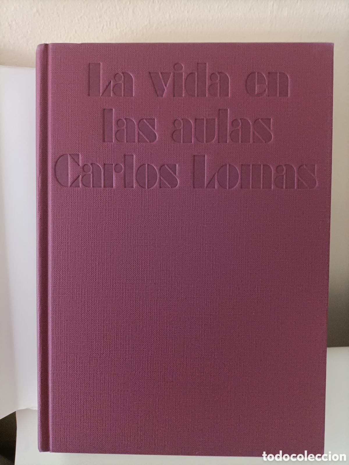 Libros: A&ntilde;o 2002,La Vida en las aulas,Carlos Lomas - Foto 6