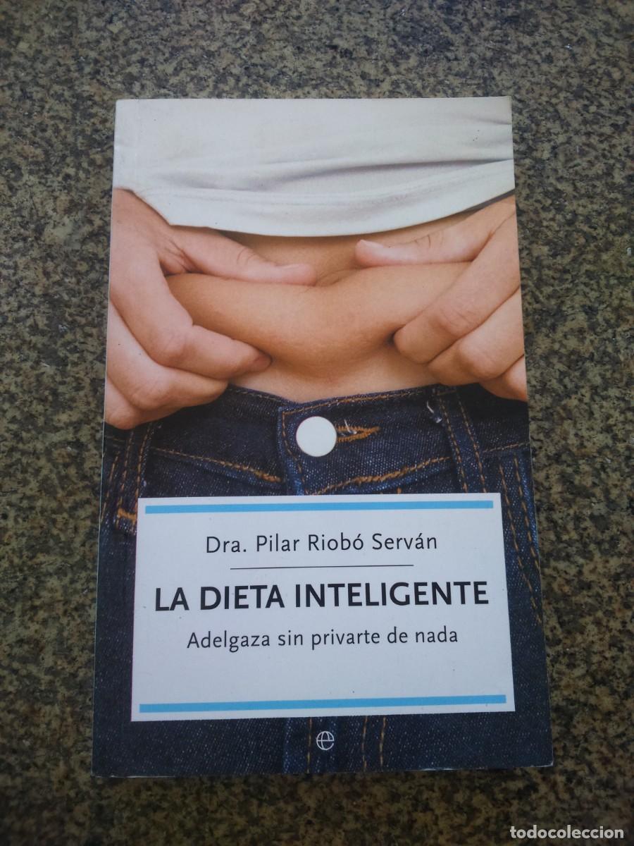 Libros: LA DIETA INTELIGENTE -- PILAR RIOBO SERVAN -- - Foto 1