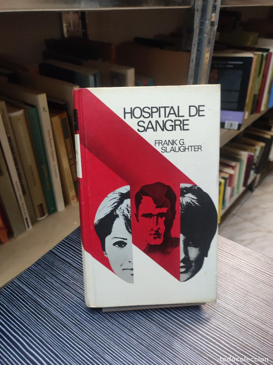 Libros: HOSPITAL DE SANGRE FRANK SLAUGHTER - Foto 1