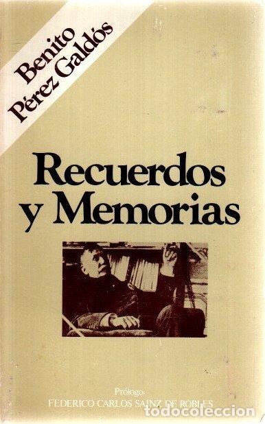 Libros: Recuerdos y memorias - P&eacute;rez Gald&oacute;s, Benito - Foto 1