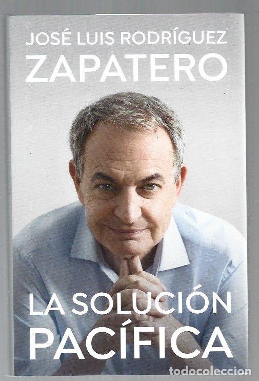 Libros: SOLUCION PACIFICA - LA - RODRIGUEZ ZAPATERO, JOSE LUIS - Foto 1