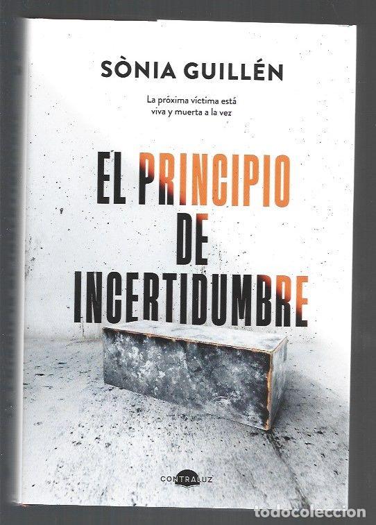 Libros: PRINCIPIO DE INCERTIDUMBRE - EL - GUILLEN, SONIA - Foto 1