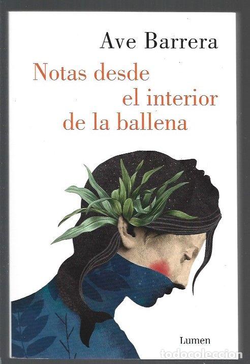 Libros: NOTAS DESDE EL INTERIOR DE LA BALLENA - BARRERA, AVE - Foto 1