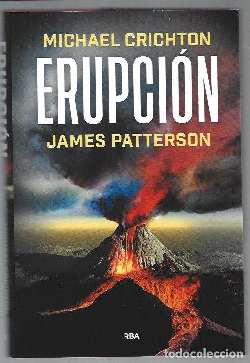 Libros: ERUPCION - CRICHTON, MICHAEL Y JAMES PATTERSON - Foto 1
