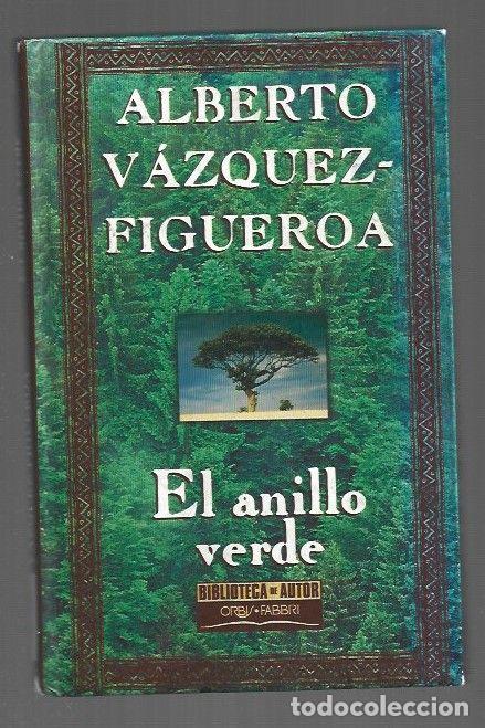 Libros: ANILLO VERDE - EL - VAZQUEZ-FIGUEROA, ALBERTO - Foto 1