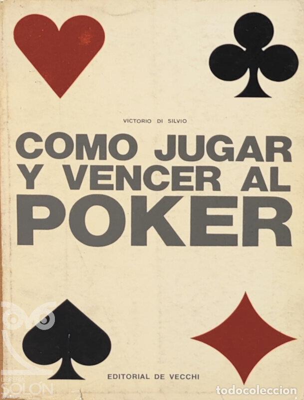 Libros: C&oacute;mo jugar y vencer al p&oacute;ker - Victorio di Silvio - Foto 1