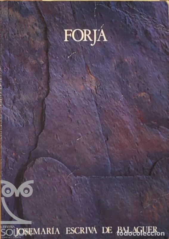 Libros: Forja - Josemar&iacute;a Escriv&aacute; de Balaguer - Foto 1