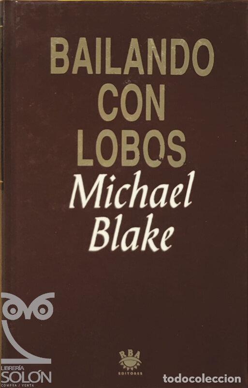 Libros: Bailando con lobos - Michael Blake - Foto 1