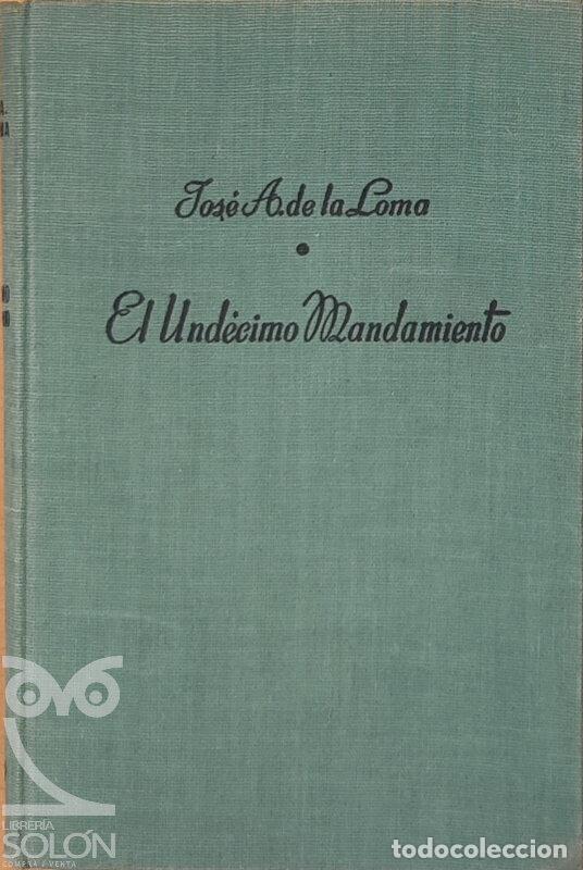 Libros: El &uacute;nd&eacute;cimo mandamiento - Jos&eacute; Antonio de la Loma - Foto 1