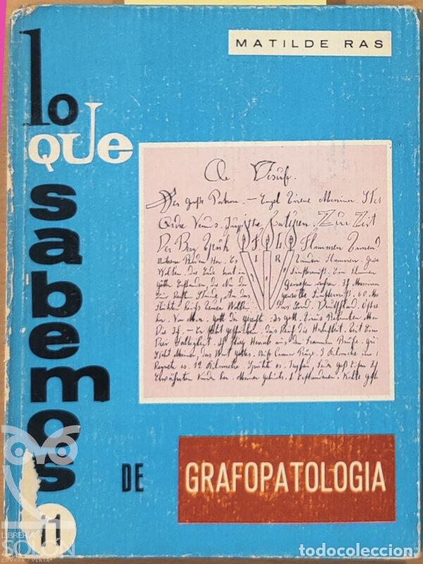 Libros: Lo que sabemos de Grafopatolog&iacute;a - Matilde Ras - Foto 1