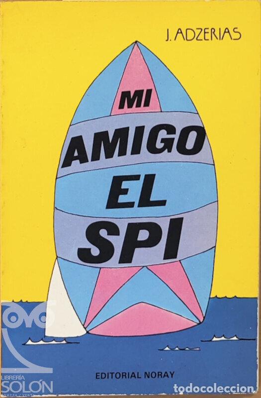 Libros: Mi amigo el Spi - Jorge Adzerias - Foto 1