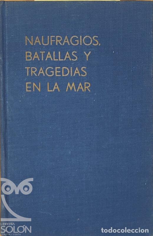 Libros: Naufragios, batallas y tragedias en la mar - Hanson W. Baldwin - Foto 1
