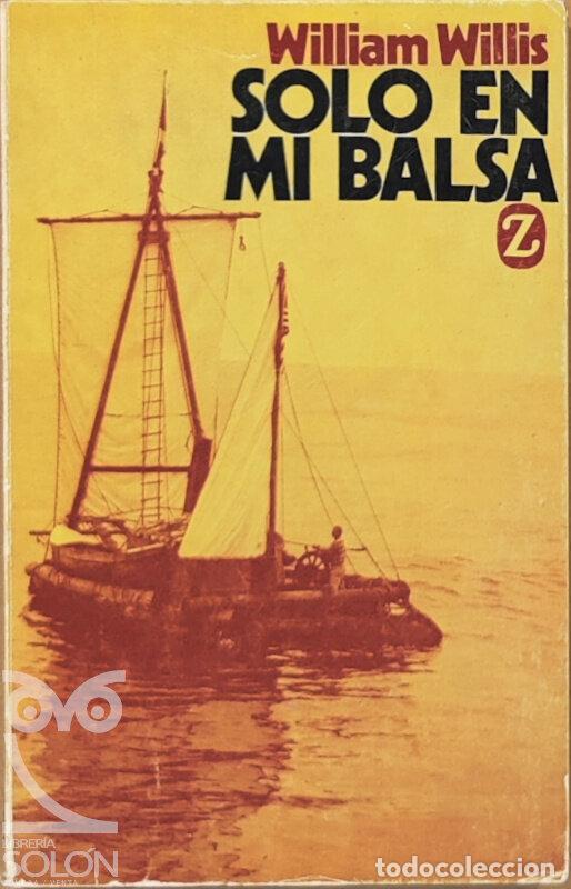Libros: Solo en mi balsa - William Willis - Foto 1