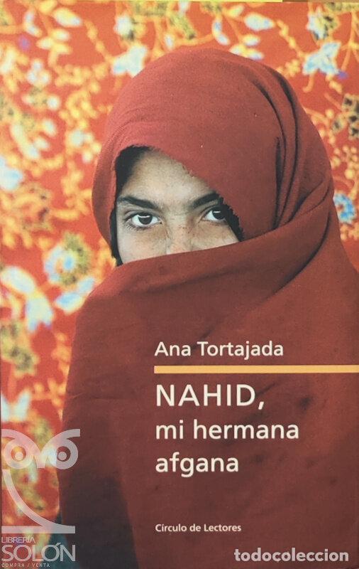 Libros: Nahid, mi hermana afgana - Ana Tortajada - Foto 1