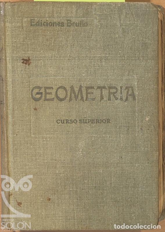 Libros: Geometr&iacute;a. Curso superior - G. M Bru&ntilde;o - Foto 1
