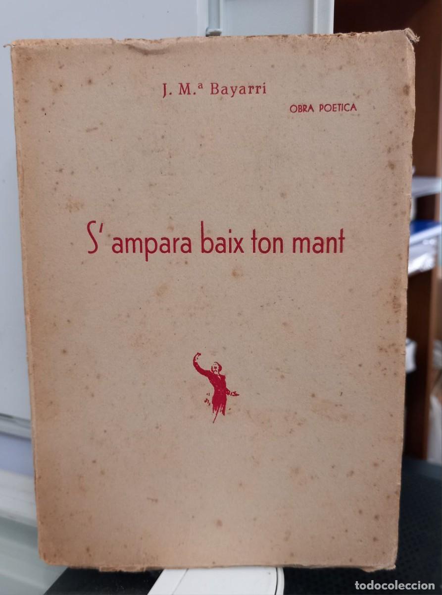 Libros: Sampara baix ton mant. - BAYARRI, J. M.&ordf;: - Foto 1