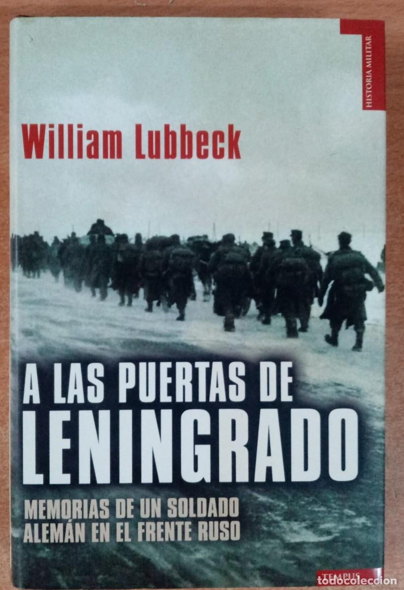 Libri di seconda mano: A las puertas de Leningrado - William Lubbeck