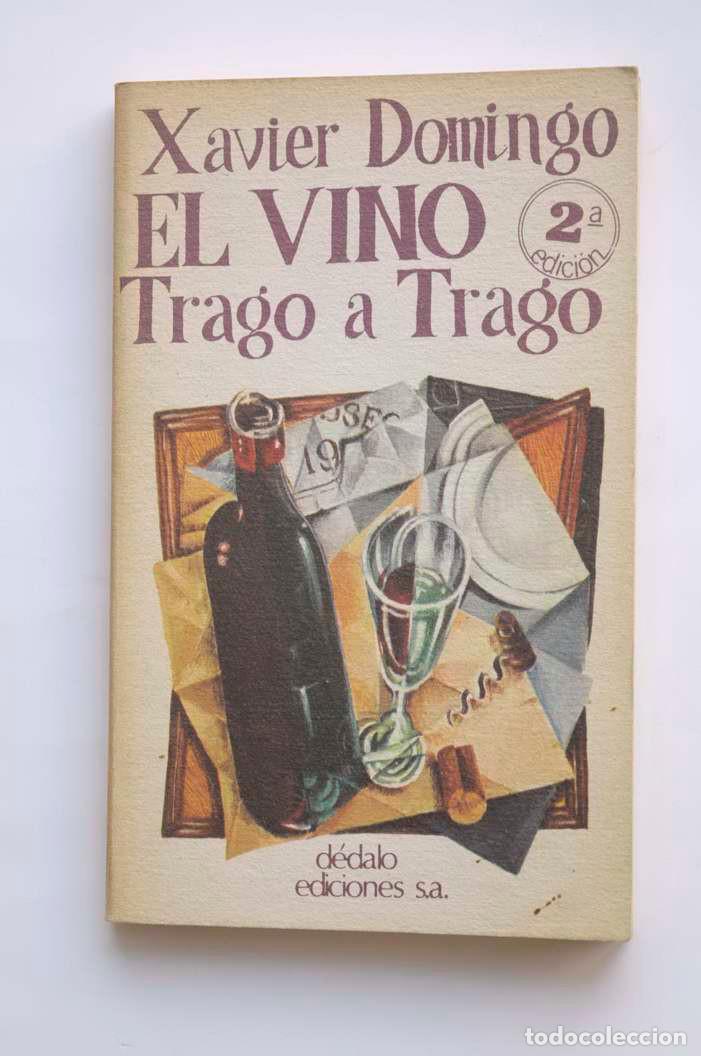 Libros: El vino trago a trago - DOMINGO, Xavier - Foto 1