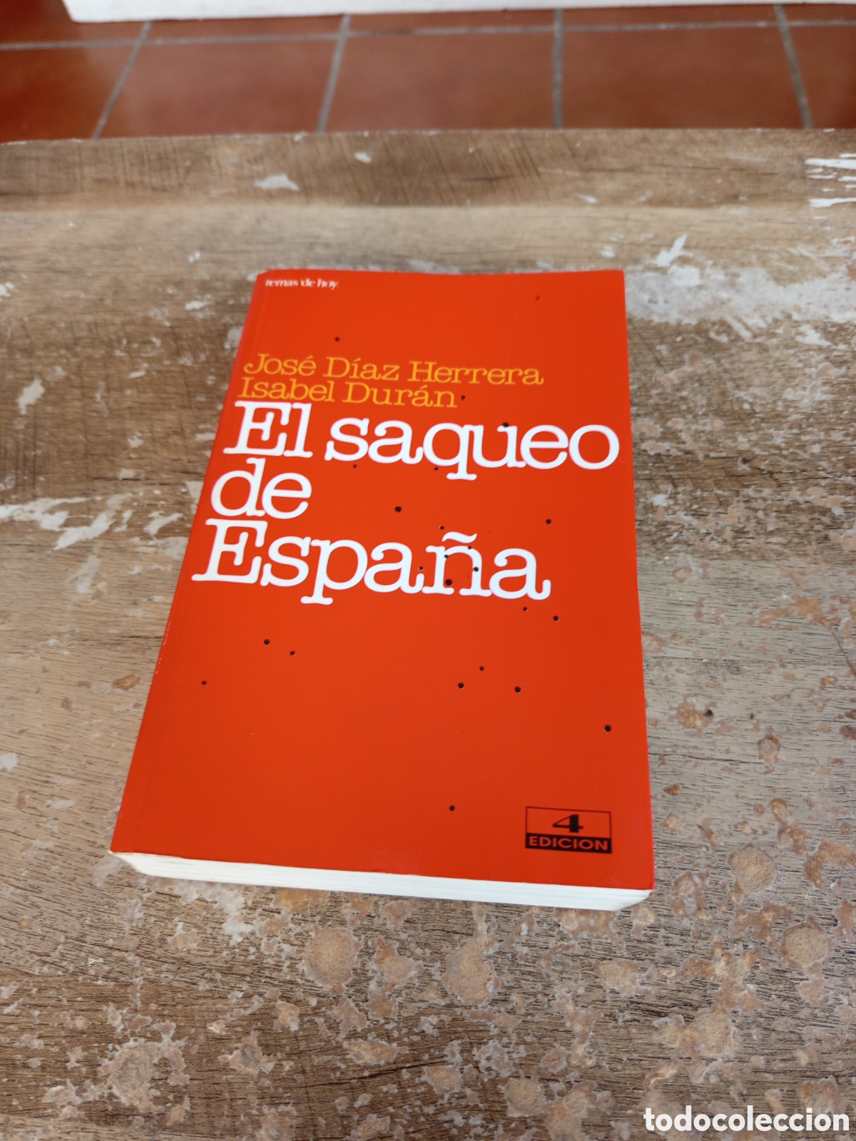 Libros: El saqueo de Espa&ntilde;a Jos&eacute; D&iacute;az Herrera - Foto 1