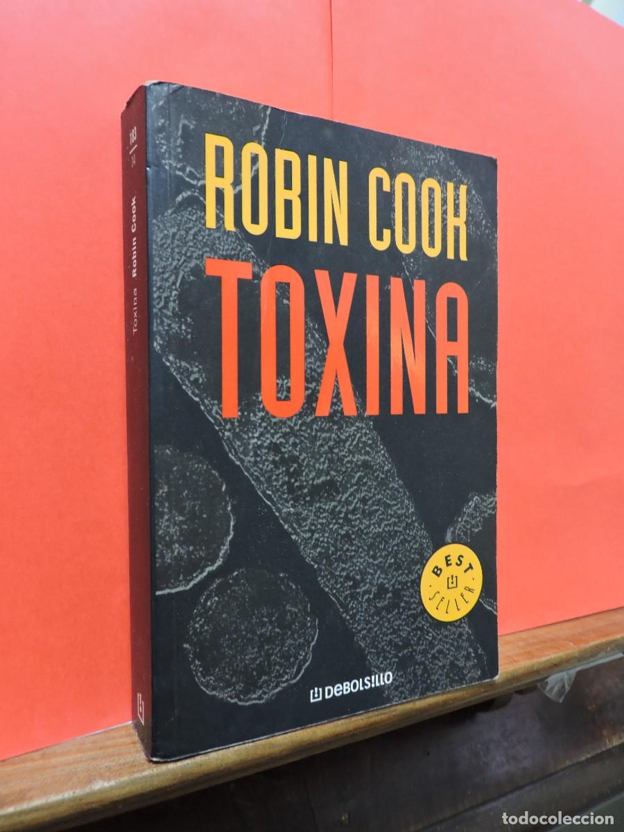 Libros: Toxina. COOK, Robin. Ed. Debolsillo. Barcelona, 2003 - Foto 1