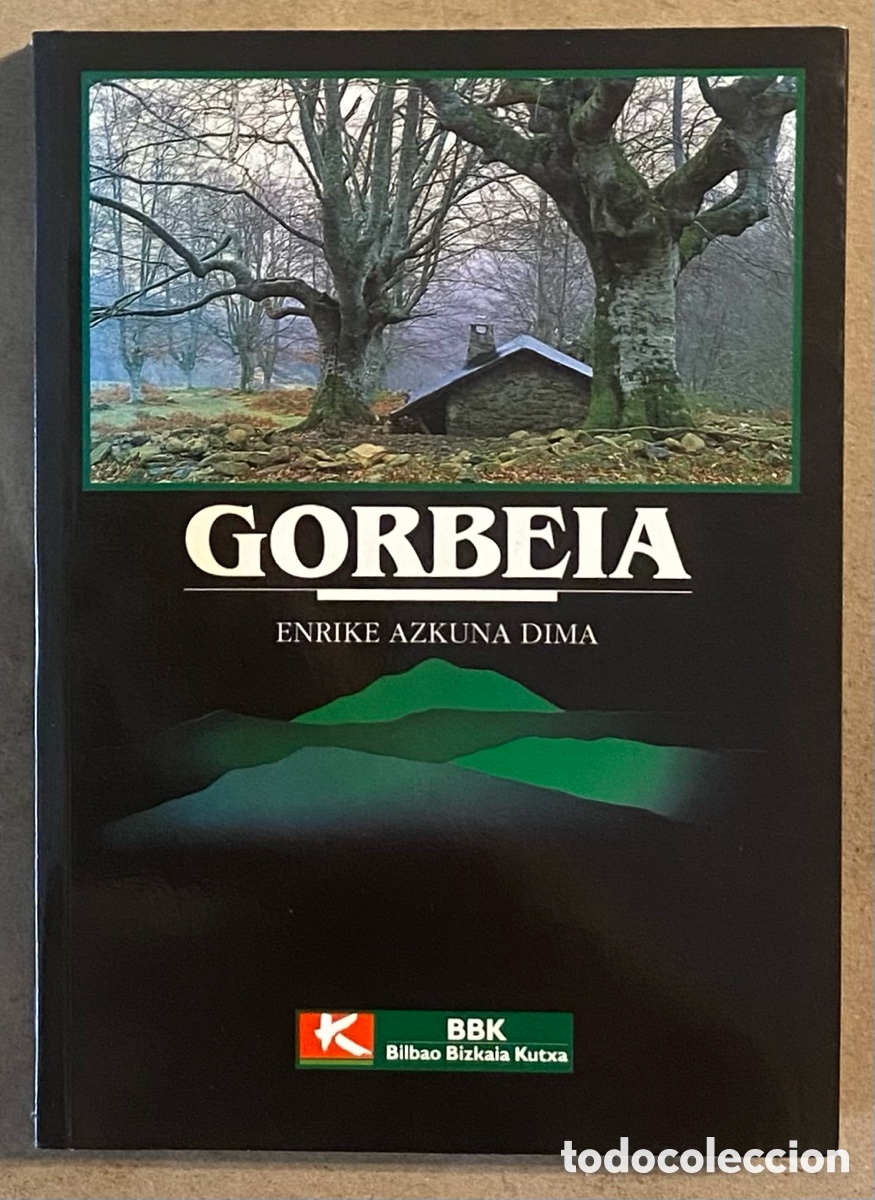 Libros: GORBEIA. ENRIKE AZKUNA DIMA. EDITA BBK 1993. - Foto 1